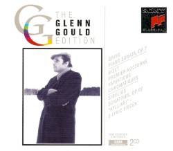 The Glenn Gould Edition: Grieg / Bizet / Sibelius