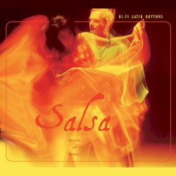 Hi-Fi Latin Rhythms: Salsa: Music of Dance