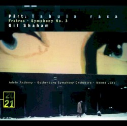 Tabula Rasa / Fratres / Symphony no. 3