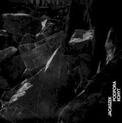 Jacaszek / Podpora / Kohyt