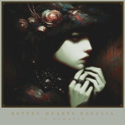 ROTTEN HEARTS REGALIA