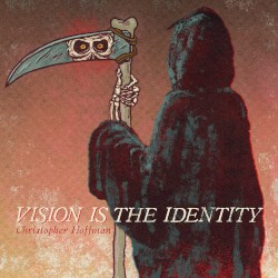 Vision Is The Identity