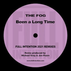 Been A Long Time Full Intention 2021 Remixes