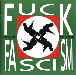 Fuck Fascism - Fuck Capitalism - Society's Fucked