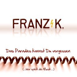 Das Paradies kannst du vergessen (... hier spielt die Musik...)