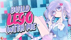 Building Lego With Your Crush!