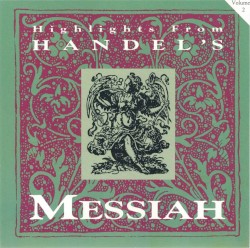 Highlights From Handel's Messiah