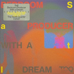 Bedroom Producer with a Dream