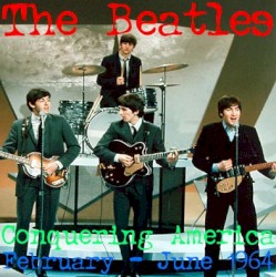 Beatles Live 03 - Conquering America: February-June 1964