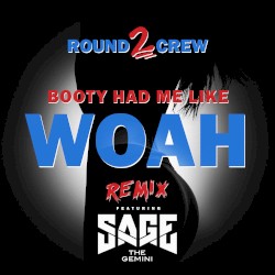 Booty Had Me Like (Woah) [Remix]
