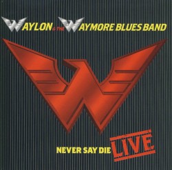 Never Say Die: Live