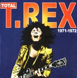 Total T. Rex 1971–1972