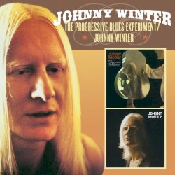 The Progressive Blues Experiment / Johnny Winter