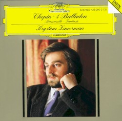 4 Balladen / Barcarolle / Fantasie