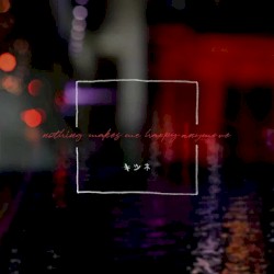 Nothing makes me happy anymore