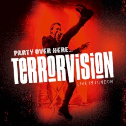 Party Over Here... Live In London