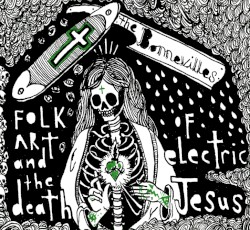 Folk Art and the Death of Electric Jesus