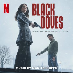 Black Doves: Soundtrack from the Netflix Series