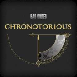 CHRONOTORIOUS
