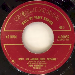 Don't Get Around Much Anymore / Do Nothing Till You Hear From Me