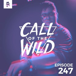 2019-05-08: 247 – Monstercat: Call of the Wild