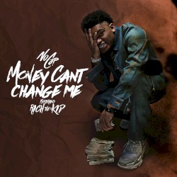 Money Can't Change Me