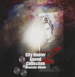 City Hunter Sound Collection Z –Dramatic Album–