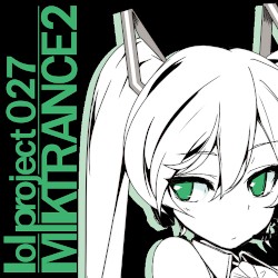 lol project 027:MIKTRANCE2