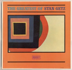 The Greatest of Stan Getz