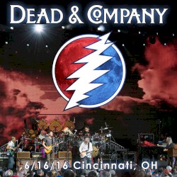 2016-06-16: Riverbend Music Center, Cincinnati, OH