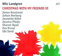 Christmas With My Friends VI