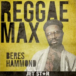 Jet Star Reggae Max - Beres Hammond