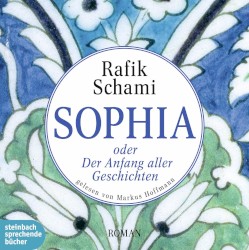 Sophia oder Der Anfang aller Geschichten