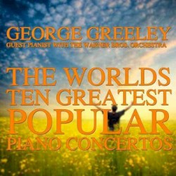 The World's Ten Greatest Popular Piano Concertos