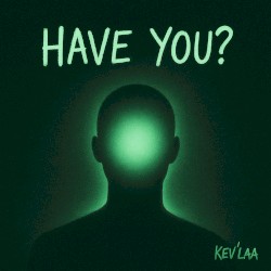 Have You? (Prog Short Cut)