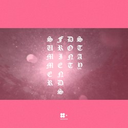 Summer Friends Don't Stay