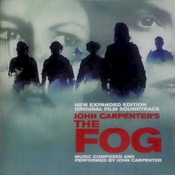The Fog: New Expanded Edition Original Film Soundtrack