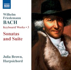 Keyboard Works 3: Sonatas and Suite