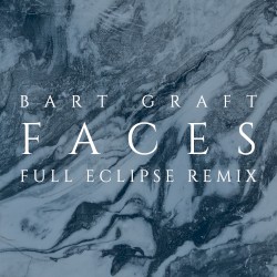 Faces (Full Eclipse Remix)