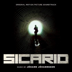 Sicario: Original Motion Picture Soundtrack