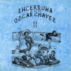 Encerrona con Óscar Chávez II