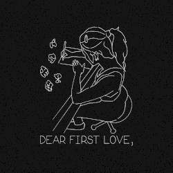 Dear First Love,