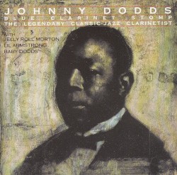 Blue Clarinet Stomp: The Legendary Classic-Jazz Clarinetist