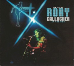 The Best of Rory Gallagher at the BBC