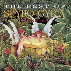The Best of Spyro Gyra: The First Ten Years
