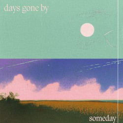 days gone by