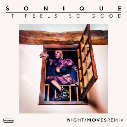 It Feels So Good (NIGHT / MOVES Remix)