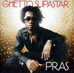 Ghetto Supastar
