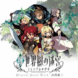 「 新・世界樹の迷宮 ミレニアムの少女 」 オリジナル・サウンドトラック