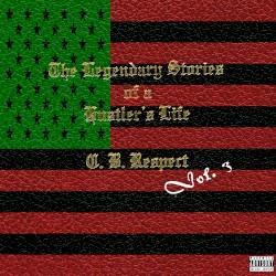 The Legendary Stories of a Hustler’s Life, Vol. 3